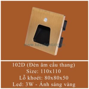 Đèn âm cầu thang 102D Kazu