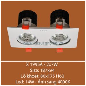 Đèn âm trần X 1995A/2x7W Kazu