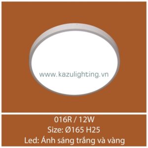 Đèn ốp trần 016R/12W Kazu