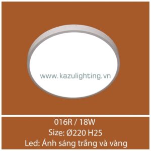 Đèn ốp trần 016R/18W Kazu