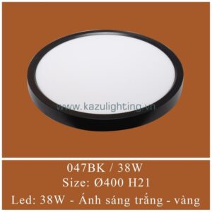 Đèn ốp trần 047BK/38W Kazu