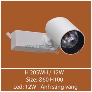 Đèn tiêu điểm đế ray H 205WH/12W Kazu